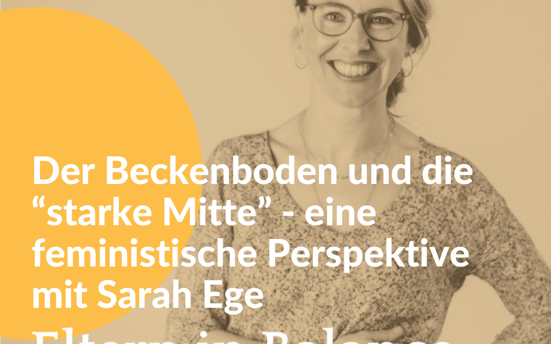 #121 Der Beckenboden und die “starke Mitte” – eine feministische Perspektive mit Sarah Ege