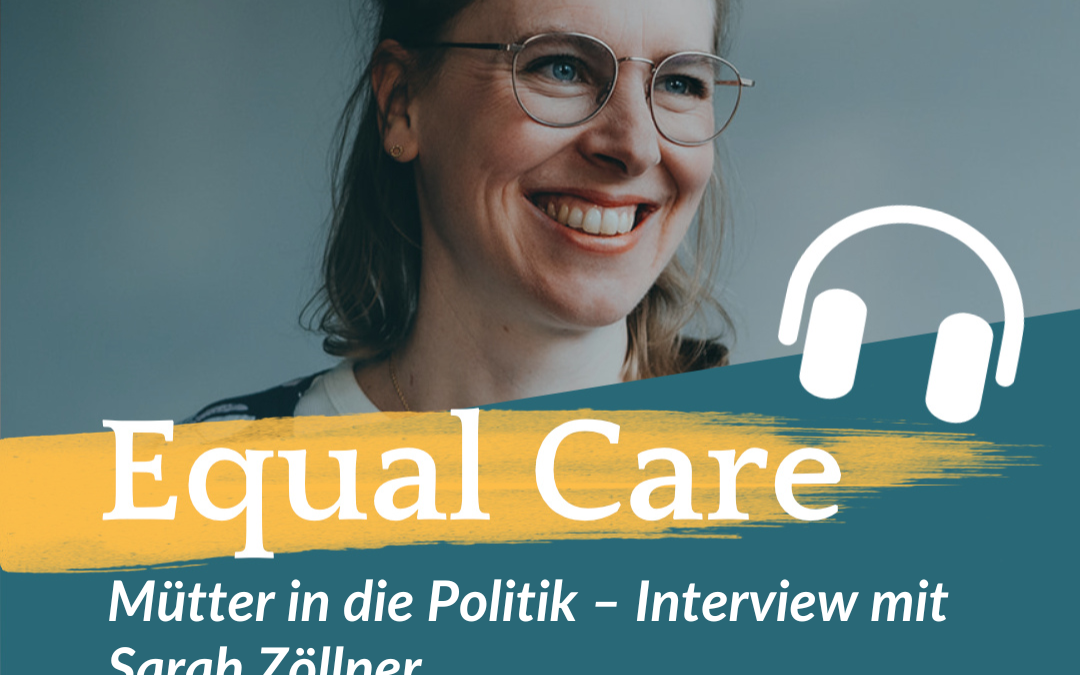 #157: Mütter in die Politik – Interview mit Sarah Zöllner