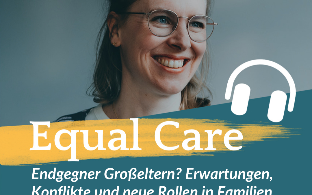 #180: Endgegner Großeltern? Erwartungen, Konflikte und neue Rollen in Familien – Interview mit Kristina Weber & Johannes Molz