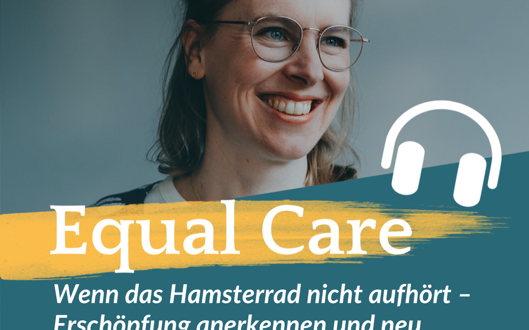 #186: Wenn das Hamsterrad nicht aufhört – Erschöpfung anerkennen und neu priorisieren